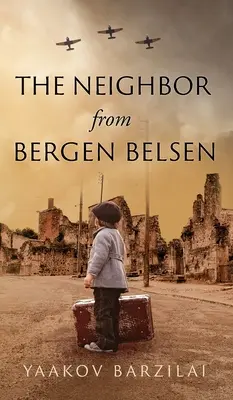 Le voisin de Bergen Belsen - The Neighbor from Bergen Belsen