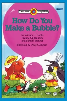 Comment faire une bulle ? Niveau 1 - How Do You Make a Bubble?: Level 1