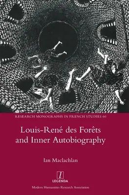 Louis-Ren des Forts et son autobiographie intérieure - Louis-Ren des Forts and Inner Autobiography