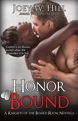 Honor Bound : Un roman de la série Knights of the Board Room - Honor Bound: A Knights of the Board Room Series Novella