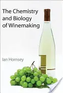 La chimie et la biologie de la vinification - The Chemistry and Biology of Winemaking