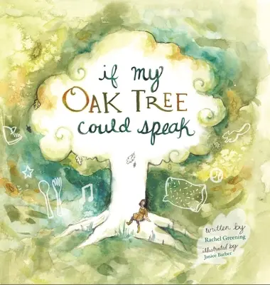 Si mon chêne pouvait parler - If My Oak Tree Could Speak