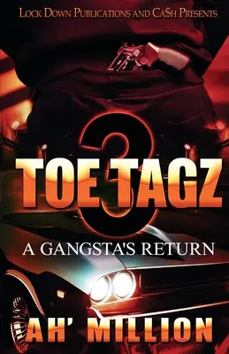 Toe Tagz 3 : Le retour d'un gangsta - Toe Tagz 3: A Gangsta's Return