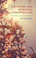 Écoute et conversation spirituelle - Listening and Spiritual Conversation