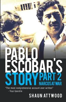 L'histoire de Pablo Escobar 2 : Narcos en guerre - Pablo Escobar's Story 2: Narcos at War