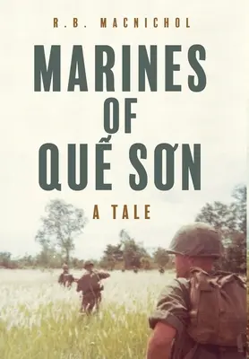 Marines de Quế Sơn : Un conte - Marines of Quế Sơn: A Tale