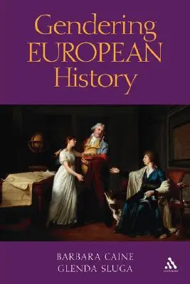 L'histoire européenne en termes de genre : 1780- 1920 - Gendering European History: 1780- 1920