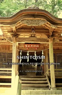 Shintoïsme : La religion indigène du Japon - Shintoism: The Indigenous Religion of Japan