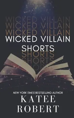 Courts métrages sur les méchants - Wicked Villain Shorts