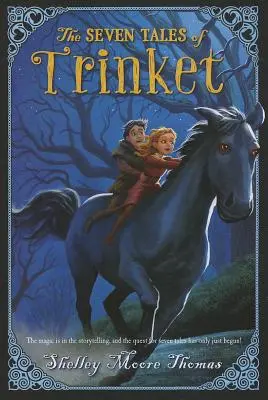 Les sept contes de Trinket - Seven Tales of Trinket