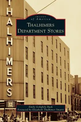 Les grands magasins Thalhimers - Thalhimers Department Stores