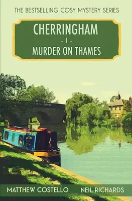 Meurtre sur la Tamise : Un mystère de Cherringham Cosy - Murder on Thames: A Cherringham Cosy Mystery