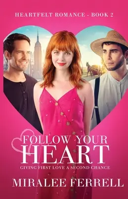 Follow Your Heart