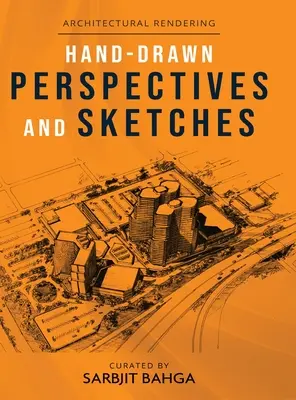 Perspectives et croquis dessinés à la main : Rendu architectural - Hand-drawn Perspectives and Sketches: Architectural Rendering