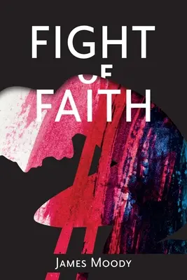 Le combat de la foi - Fight of Faith