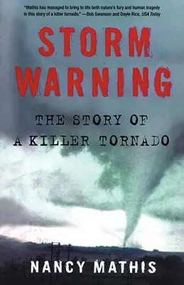 Avis de tempête : L'histoire d'une tornade meurtrière - Storm Warning: The Story of a Killer Tornado