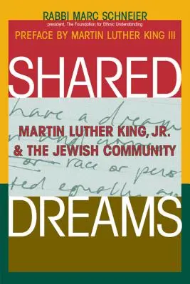 Rêves partagés : Martin Luther King Jr. et la communauté juive - Shared Dreams: Martin Luther King, Jr. & the Jewish Community