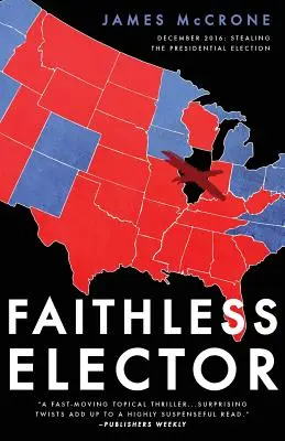 L'électeur sans foi ni loi - Faithless Elector