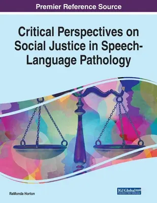 Perspectives critiques sur la justice sociale en orthophonie - Critical Perspectives on Social Justice in Speech-Language Pathology