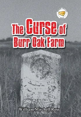 La malédiction de la ferme de Burr Oak - The Curse of Burr Oak Farm