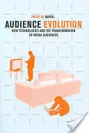 L'évolution de l'audience : Les nouvelles technologies et la transformation de l'audience des médias - Audience Evolution: New Technologies and the Transformation of Media Audiences