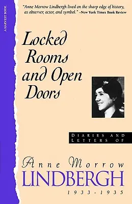 Chambres fermées, portes ouvertes: : Journal et lettres d'Anne Morrow Lindbergh, 1933-1935 - Locked Rooms Open Doors:: Diaries and Letters of Anne Morrow Lindbergh, 1933-1935