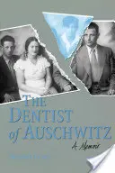 Le dentiste d'Auschwitz-Pa - Dentist of Auschwitz-Pa