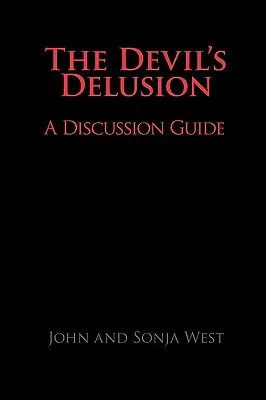 L'illusion du diable, un guide de discussion - The Devil's Delusion, a Discussion Guide