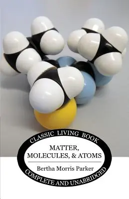 Matière, molécules et atomes - Matter, Molecules, and Atoms