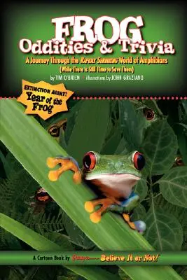 Ripley's Believe It or Not - Grenouilles - Curiosités et anecdotes - Ripley's Believe It or Not Frog Oddities & Trivia