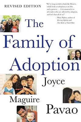 La famille d'adoption : Entièrement révisé et mis à jour - The Family of Adoption: Completely Revised and Updated