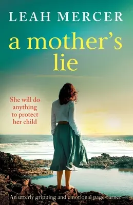 A Mother's Lie (Le mensonge d'une mère) : un livre captivant et émouvant. - A Mother's Lie: An utterly gripping and emotional page-turner