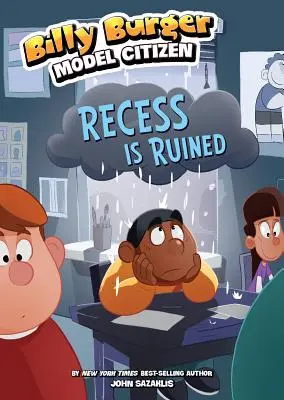 La récréation est gâchée - Recess Is Ruined