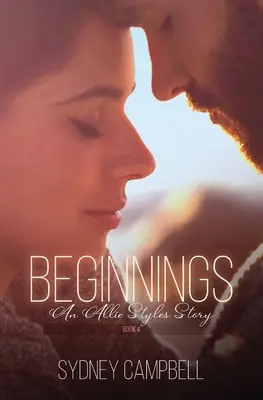 Les débuts : Une romance heureuse pour toujours - Beginnings: A Happily Ever After Romance