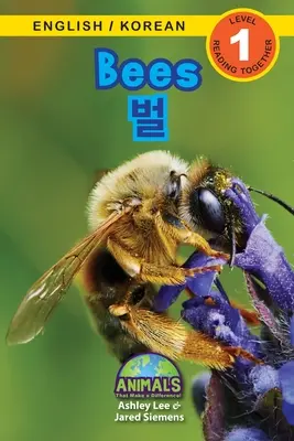 Abeilles / 벌 : Bilingue (anglais / coréen) (영어 / 한국어) Des animaux qui font la différence ! (Engaging R - Bees / 벌: Bilingual (English / Korean) (영어 / 한국어) Animals That Make a Difference! (Engaging R