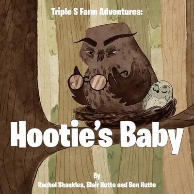 Les aventures de la ferme Triple S : Le bébé de Hootie - Triple S Farm Adventures: Hootie's Baby