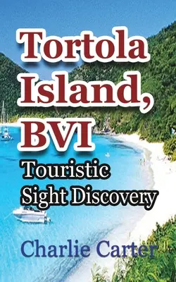 Île de Tortola, BVI - Tortola Island, BVI