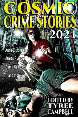 Histoires de crimes cosmiques 2021 - Cosmic Crime Stories 2021