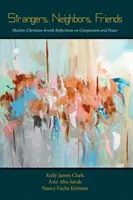 Étrangers, voisins, amis - Strangers, Neighbors, Friends