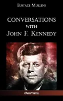 Conversations avec John F. Kennedy - Conversations with John F. Kennedy