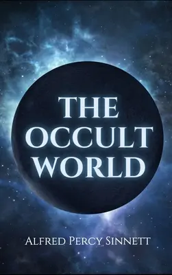 Le monde occulte - The Occult World