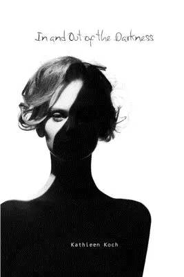 Dans et hors de l'obscurité - In and Out of the Darkness