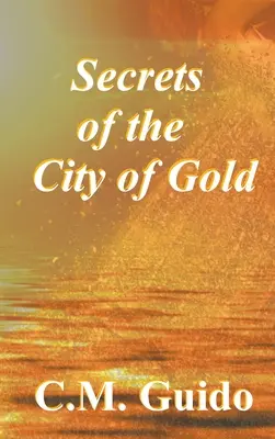 Les secrets de la cité d'or - Secrets of the City of Gold