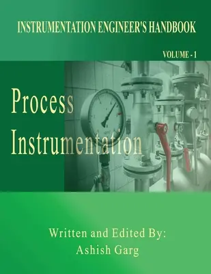 Manuel de l'ingénieur en instrumentation : Process Instrumentation - Instrumentation Engineer's Handbook: Process Instrumentation