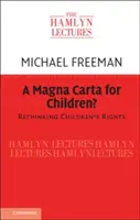 Une Magna Carta pour les enfants ? - A Magna Carta for Children?