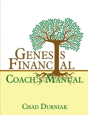 Manuel de l'entraîneur Genesis Financial - Genesis Financial Coach's Manual