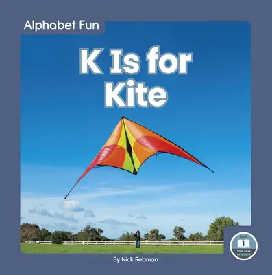 K comme cerf-volant - K Is for Kite