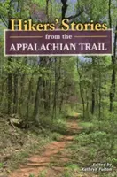 Histoires de randonneurs des Appalaches - Hikers Stories from the Appalapb