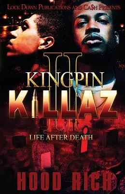 Kingpin Killaz 2 : La vie après la mort - Kingpin Killaz 2: Life After Death