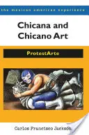 Art chicana et chicano : ProtestArte - Chicana and Chicano Art: ProtestArte